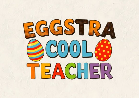 Download Eggstra Cool Teacher Easter T Shirt - Premium Resources